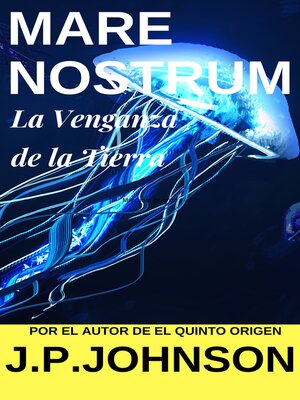 cover image of LA VENGANZA DE LA TIERRA. Mare Nostrum: La venganza de la Tierra, Libro 1